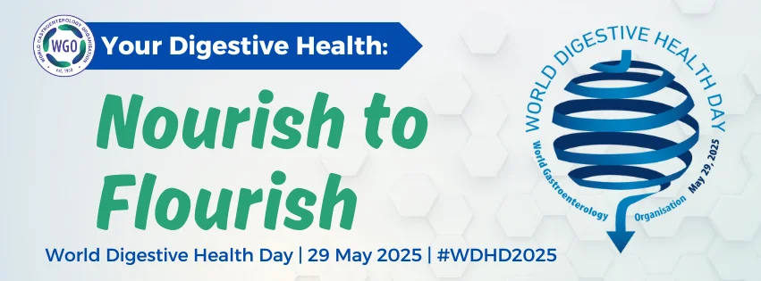 Official banner of World Digestive Health Day 2025 - Nourish to Flourish - 29th May 2025